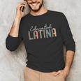 Educated Latina Proud Graduate Latinas Pride Graduation Unisex Long Sleeve T-Shirt