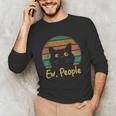 Ew People Retro Cat Lover Social Introvert Unisex Long Sleeve T-Shirt Ew People Retro Cat Lover Social Introvert Unisex Long Sleeve T-Shirt
