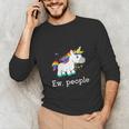 Ew People Unicorn Lover Introvert Rainbow Unicorn Unisex Long Sleeve T-Shirt Ew People Unicorn Lover Introvert Rainbow Unicorn Unisex Long Sleeve T-Shirt