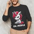 Ew People Unicorn Sarcastic Humor Introvert Unisex Long Sleeve T-Shirt Ew People Unicorn Sarcastic Humor Introvert Unisex Long Sleeve T-Shirt