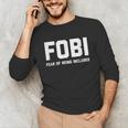 Fear Of Being Included Fobi Sarcastic Women Introvert-Chic Unisex Long Sleeve T-Shirt