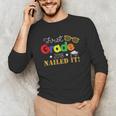 First 1st Grade 2018 Nailed It Graduation Shirt Unisex Long Sleeve T-Shirt