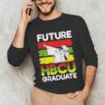 Future HBCU African American Gradute Graduation Unisex Long Sleeve T-Shirt