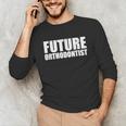 Future Orthodontist Student Graduation Graduate Unisex Long Sleeve T-Shirt