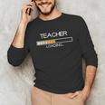 Future Teacher Loading Bar Graduation Teacher Men Women Unisex Long Sleeve T-Shirt