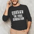 Gen X The Feral Generation Generation X Gen Xer Nostalgia Unisex Long Sleeve T-Shirt