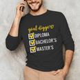 Goal Digger Inspirational Quotes Master's Degree Graduation Unisex Long Sleeve T-Shirt