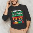 Goodbye 1st Grade First Summer Graduation Last Day Boys Unisex Long Sleeve T-Shirt