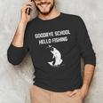 Goodbye School Hello Fishing Graduation T-Shirt Unisex Long Sleeve T-Shirt