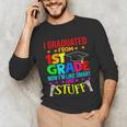 I Graduated From 1st Grade Graduation Matching Student Unisex Long Sleeve T-Shirt