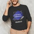 Graduation Graduated Electrical Engineering Degree Student Unisex Long Sleeve T-Shirt
