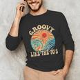 Groovy Like The 70s Aesthetic Nostalgia 1970's Retro Unisex Long Sleeve T-Shirt