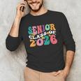 Groovy Senior Class Of 2026 My Last First Day Graduation 26 Unisex Long Sleeve T-Shirt