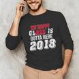 My Happy Class Is Outta Here 2018 Graduation Unisex Long Sleeve T-Shirt