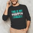 This Is My Happy Face Introvert Unisex Long Sleeve T-Shirt