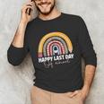 HAPPY LAST OF DAY SCHOOL Rainbow Teacher Student Graduation Unisex Long Sleeve T-Shirt