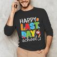 Happy Last Day Of School Teacher Student Graduation Unisex Long Sleeve T-Shirt