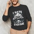 I Hate Everyone Introvert Anti-Social Dark Humor Unisex Long Sleeve T-Shirt I Hate Everyone Introvert Anti-Social Dark Humor Unisex Long Sleeve T-Shirt