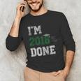 I'm 2018 Done Senior Graduation T-Shirt Class 2018 Unisex Long Sleeve T-Shirt