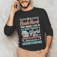 I'm a Book Nerd Bookworm Unisex Long Sleeve T-Shirt