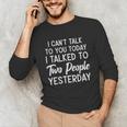 Introvert Antisocial I Can't Talk To You Today Humor Unisex Long Sleeve T-Shirt