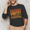 Introvert Antisocial Sarcasm Introverts Unite Anti Social Unisex Long Sleeve T-Shirt