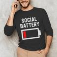Introvert Low Social Battery Level Anti Social People Unisex Long Sleeve T-Shirt Introvert Low Social Battery Level Anti Social People Unisex Long Sleeve T-Shirt