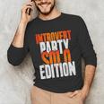 Introvert Party Solo Edition Sarcastic People Hater Unisex Long Sleeve T-Shirt Introvert Party Solo Edition Sarcastic People Hater Unisex Long Sleeve T-Shirt
