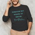 Introvert But Willing To Discuss Calligraphy Unisex Long Sleeve T-Shirt Introvert But Willing To Discuss Calligraphy Unisex Long Sleeve T-Shirt