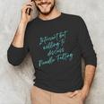 Introvert But Willing To Discuss Needle Felting Unisex Long Sleeve T-Shirt