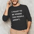 Introverted Non Social Independent Women Men Unisex Long Sleeve T-Shirt