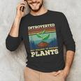 Introverted But Willing To Discuss Plants Unisex Long Sleeve T-Shirt Introverted But Willing To Discuss Plants Unisex Long Sleeve T-Shirt