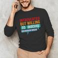 Introverted But Willing To Discuss Sourdough Bread Unisex Long Sleeve T-Shirt