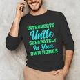 Introverts Unite Introvert Antisocial Sarcasm Anti Social Unisex Long Sleeve T-Shirt