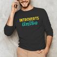 Introverts Unite I Introvert Unisex Long Sleeve T-Shirt