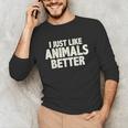 I Just Like Animals Better I Introvert Unisex Long Sleeve T-Shirt