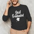 Just Graduated With A Graduation Cap Unisex Long Sleeve T-Shirt