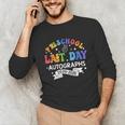 Last Day Of School Year 2025 Preschool Autograph Graduation Unisex Long Sleeve T-Shirt