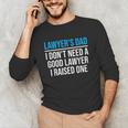 Lawyer's Dad Father Law School Graduation Unisex Long Sleeve T-Shirt
