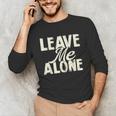 Leave Me Alone I Introvert Unisex Long Sleeve T-Shirt Leave Me Alone I Introvert Unisex Long Sleeve T-Shirt