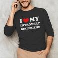 I Love My Introvert Girlfriend I Heart My Introvert GF Unisex Long Sleeve T-Shirt