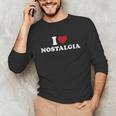 I Love Nostalgia Retro Vintage 80s 90s Nostalgia Unisex Long Sleeve T-Shirt