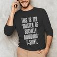This Is My Master Of Socially Awkward Anti Social Introvert Unisex Long Sleeve T-Shirt