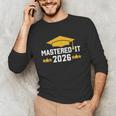 Masters Degree Graduation Mastered It Class Of 2026 Graduate Unisex Long Sleeve T-Shirt