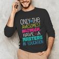 Masters In Education Degree Graduation Women MeD Unisex Long Sleeve T-Shirt