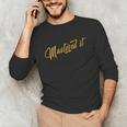 Masters Graduation Mastered It Cute Shirt Unisex Long Sleeve T-Shirt
