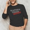 Master's Thesis Defense Tshirt Defended Graduation Unisex Long Sleeve T-Shirt