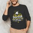 Medical School Graduation Idea For Doctors Unisex Long Sleeve T-Shirt