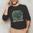 I Miss The Static Retro VHS Nostalgia Art Unisex Long Sleeve T-Shirt I Miss The Static Retro VHS Nostalgia Art Unisex Long Sleeve T-Shirt