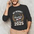 My Mommy Mastered It Class Of 2025 Masters Graduation Outfit Unisex Long Sleeve T-Shirt